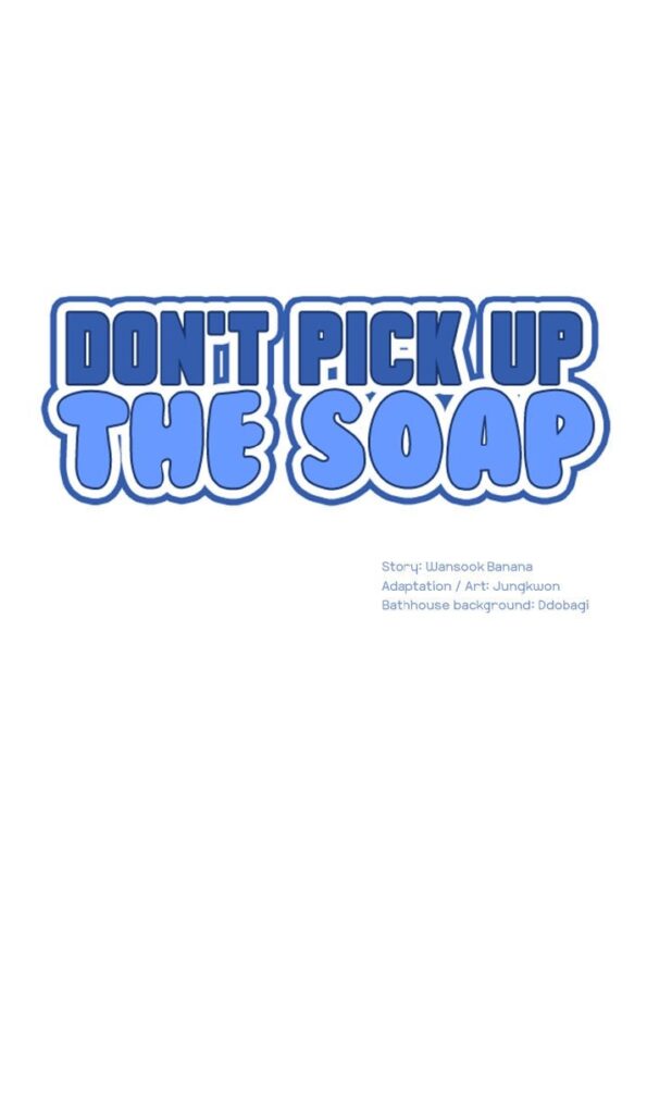 Don’t Pick up the Soap EP 6